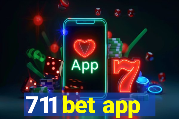 711 bet app